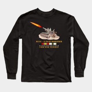 M110 - 8 Inch - Crew Firing w COLD SVC Long Sleeve T-Shirt